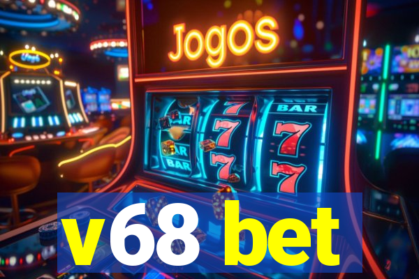 v68 bet